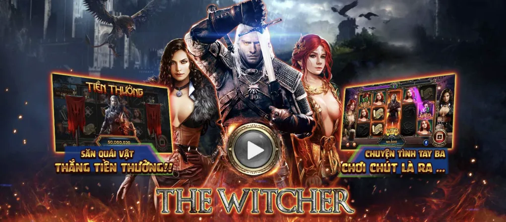 The Witcher - Cuộc phiêu lưu nổ hũ đỉnh cao